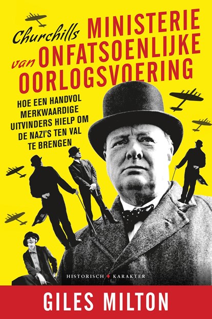 Churchills ministerie van onfatsoenlijke oorlogsvoering, Giles Milton - Ebook - 9789045215358