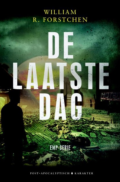 De laatste dag, William R. Forstchen - Paperback - 9789045215761