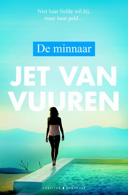 De minnaar, Jet van Vuuren - Paperback - 9789045215860