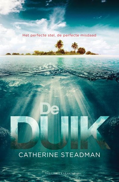 De duik, Catherine Steadman - Ebook - 9789045216331