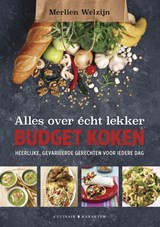 Alles over écht lekker budget koken - Merlien Welzijn - 9789045216409