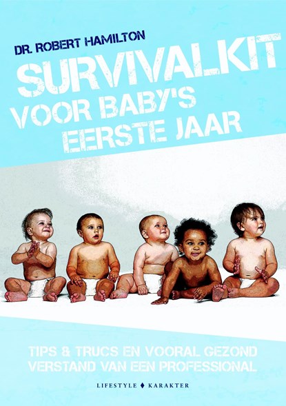 Survivalkit voor baby's eerste jaar, Dr. Robert Hamilton - Ebook - 9789045216713