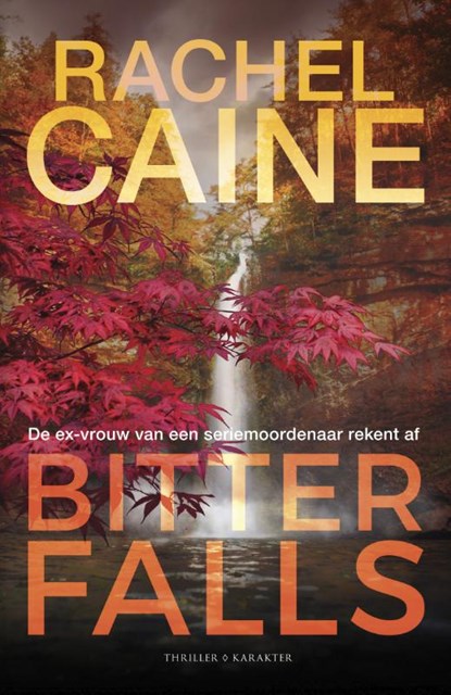 Bitter Falls, Rachel Caine - Paperback - 9789045216799