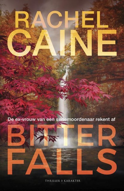 Bitter Falls, Rachel Caine - Paperback - 9789045216799