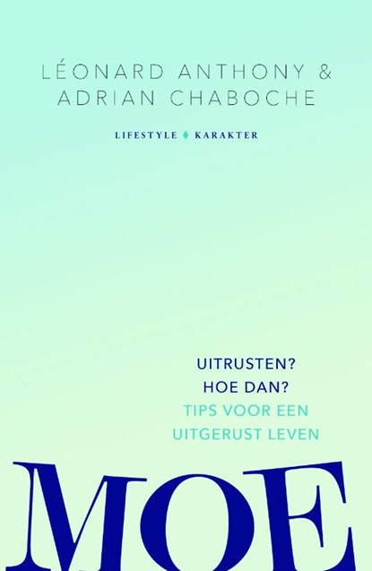 Moe!, Léonard Anthony ; Adrian Chaboche - Paperback - 9789045216812