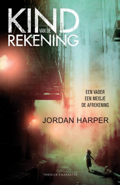 Kind van de rekening, Jordan Harper - Paperback - 9789045216836