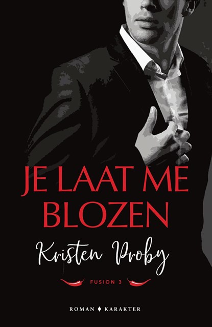 Je laat me blozen, Kristen Proby - Ebook - 9789045217079