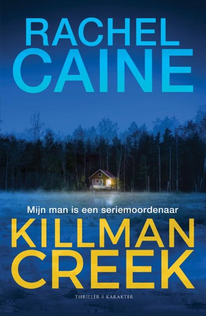 Killman Creek, Rachel Caine - Paperback - 9789045217161