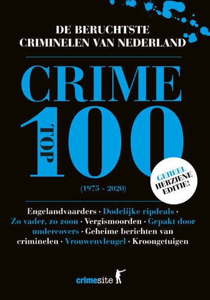 Crime Top 100, Timo van der Eng ; Wim van de Pol ; Vincent Verweij - Paperback - 9789045217185