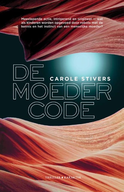 De moedercode, Carole Stivers - Paperback - 9789045217581