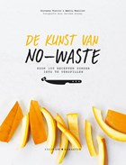 De kunst van no-waste | Giovanna Torrico ; Amelia Wasiliev | 