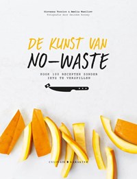 De kunst van no-waste | Giovanna Torrico ; Amelia Wasiliev | 