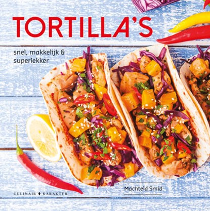 Tortilla's, Machteld Smid - Gebonden - 9789045218533