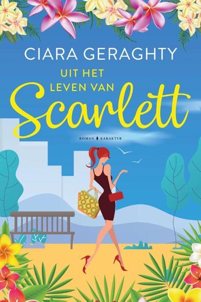 Uit het leven van Scarlett, Ciara Geraghty - Paperback - 9789045218960
