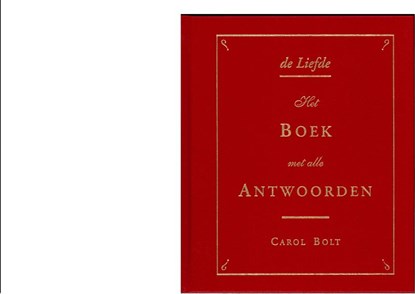 De Liefde - boek met alle antwoorden - mini, Carol Bolt - Paperback - 9789045301099