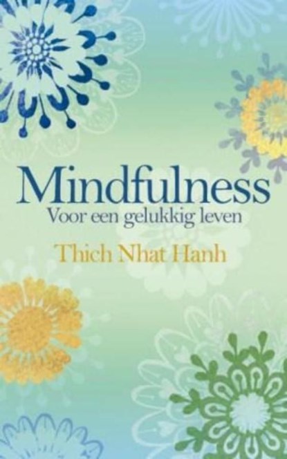 Mindfulness, Thich Nhat Hanh - Ebook - 9789045310701