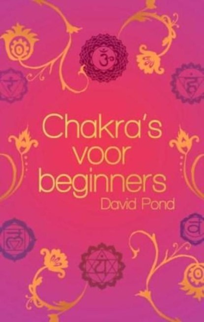 Chakra's voor beginners, David Pond - Ebook - 9789045310978