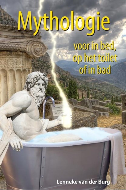 Mythologie voor in bed, op het toilet of in bad, Lenneke van der Burg - Gebonden - 9789045314020