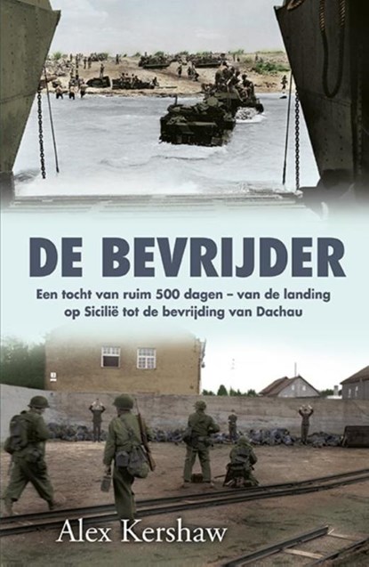 De bevrijder, Alex Kershaw - Paperback - 9789045314105