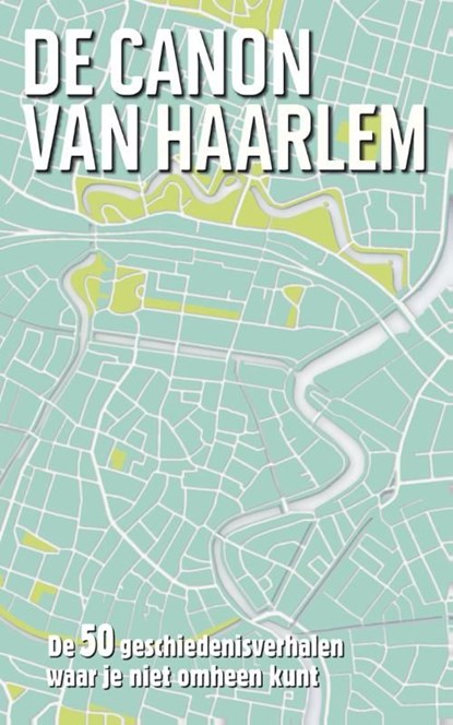 De canon van Haarlem, Kim Bergshoeff - Ebook - 9789045314747