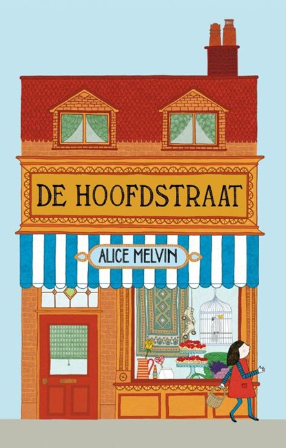 De hoofdstraat, Alice Melvin - Gebonden - 9789045317113