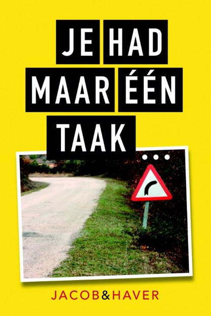 Je had maar een taak!, Jacob & Haver - Paperback - 9789045317144