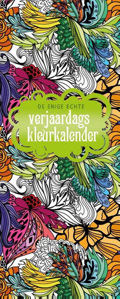 De enige echte verjaardagskleurkalender, N. Neven - Paperback - 9789045318134