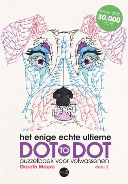 Het enige echte ultieme dot to dot puzzelboek voor volwassenen 2 2, Gareth Moore - Paperback - 9789045321608