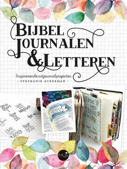 Bijbel journalen & letteren, Stephanie Ackerman - Paperback - 9789045323121