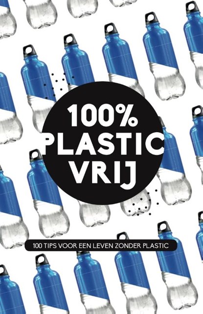 100% Plasticvrij, Caroline Jones - Paperback - 9789045324951