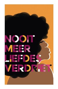Nooit meer liefdesverdriet | Chidera Eggerue | 