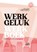 Werkgeluk, Yaël Rosen - Gebonden - 9789045326443