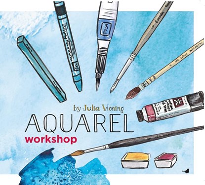 Aquarelworkshop by Julia Woning, Julia Woning - Paperback - 9789045326467