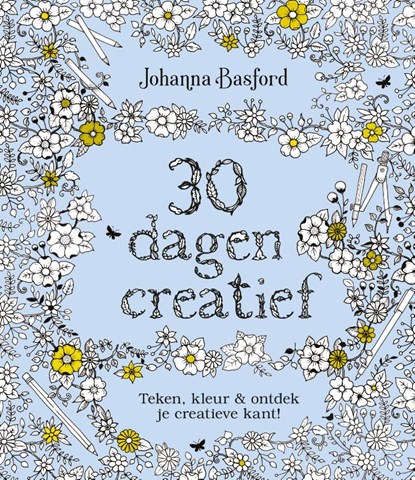 30 dagen creatief, Johanna Basford - Paperback - 9789045326917