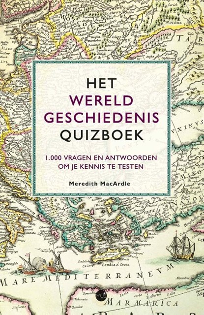 Het Wereldgeschiedenis quizboek, Meredith MacArdle - Paperback - 9789045328324