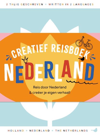 Creatief reisboek Nederland, niet bekend - Gebonden - 9789045328553