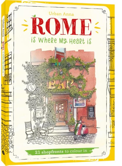 Rome is where my heart is, Urban Anna ; Astrid Wielinga - Paperback - 9789045331126