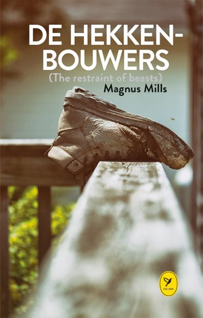 De hekkenbouwers, Magnus Mills - Gebonden - 9789045340234