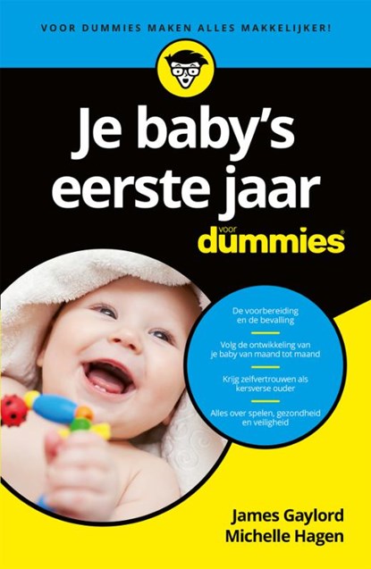 Je baby's eerste jaar voor Dummies, James Gaylord ; Michelle Hagen - Paperback - 9789045350363