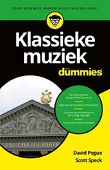 Klassieke muziek voor Dummies - David Pogue ; Scott Speck - 9789045350844