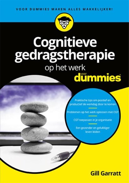 Cognitieve gedragstherapie op het werk voor dummies, Gill Garratt - Paperback - 9789045351889