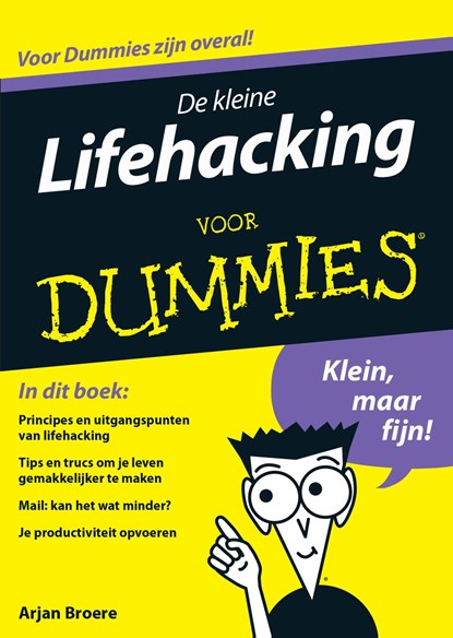 De kleine lifehacking voor Dummies, Arjan Broere - Ebook - 9789045352213