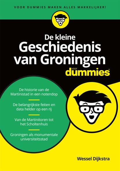 De kleine Geschiedenis van Groningen voor Dummies, Wessel Dijkstra - Paperback - 9789045353616