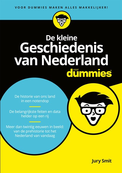 De kleine Geschiedenis van Nederland voor dummies, Jury Smit - Ebook - 9789045354095