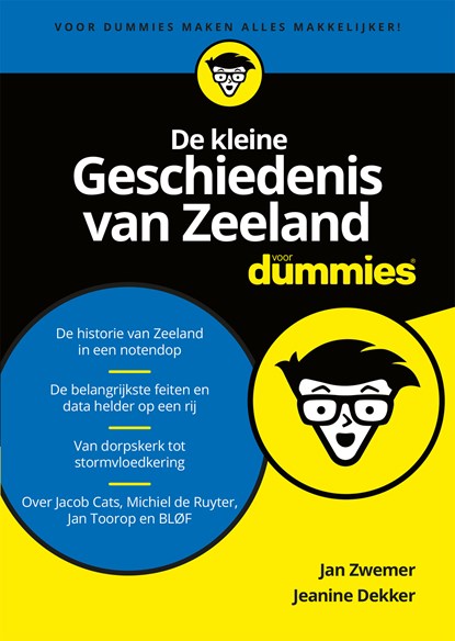 De kleine Geschiedenis van Zeeland voor Dummies, Jan Zwemer ; Jeanine Dekker - Ebook - 9789045355139