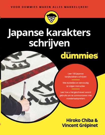 Japanse karakters schrijven voor Dummies, Hiroko Chiba PhD ; Vincent Grépinet - Paperback - 9789045357355
