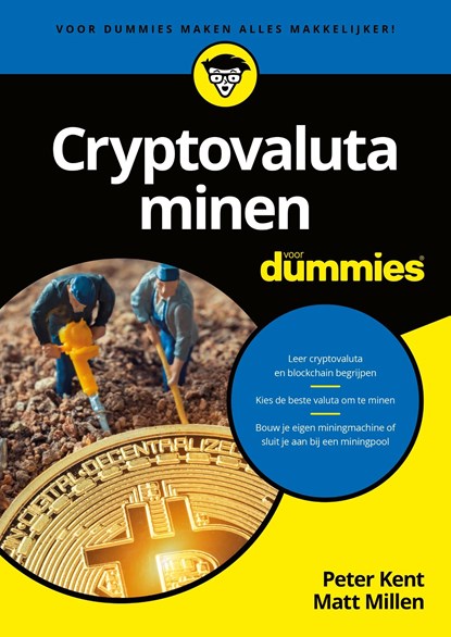 Cryptovaluta minen voor Dummies, Peter Kent ; Matt Millen - Ebook - 9789045358390