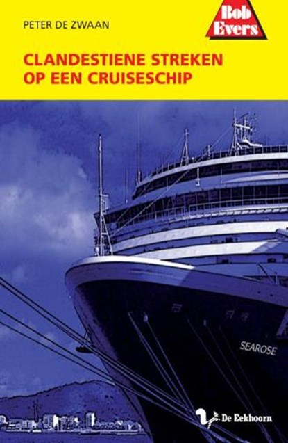 Clandestiene streken op een cruiseschip, ZWAAN, P. de - Gebonden - 9789045414720
