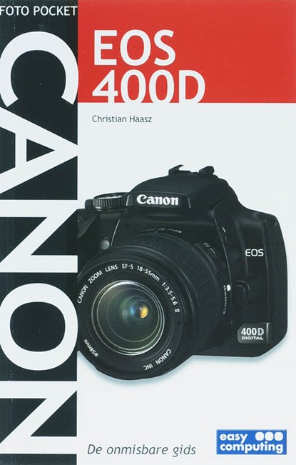 Fotopocket CANON EOS 400 D, C. Haasz - Paperback - 9789045643014