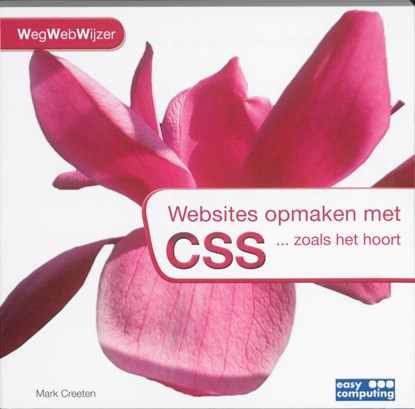 Websites opmaken met CSS, Mark Creeten - Paperback - 9789045643939